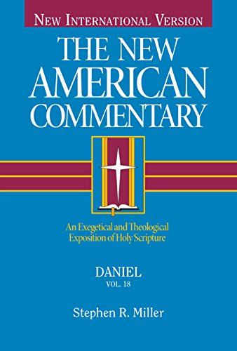 Daniel: 18 (New American Commentary)