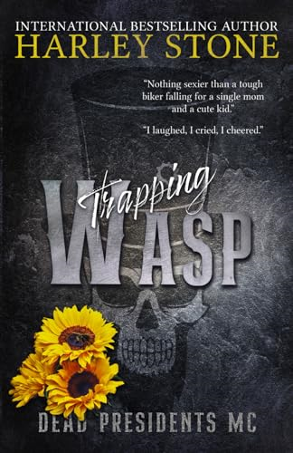 Trapping Wasp (Dead Presidents MC)