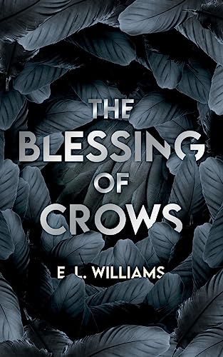 The Blessing of Crows (The Ethereal World Series)