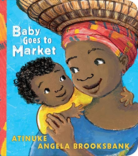 Baby Goes to Market [Board book]
