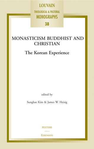 Monasticism Buddhist and Christian: The Korean Experience (Louvain Theological & Pastoral Monographs)