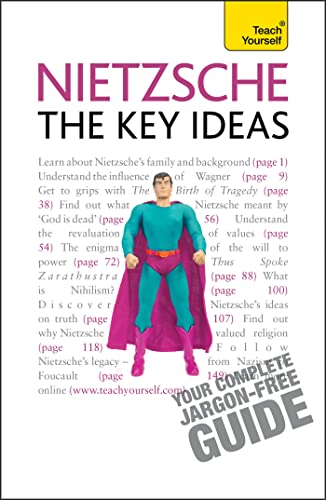 Teach Yourself Nietzsche: The Key Ideas