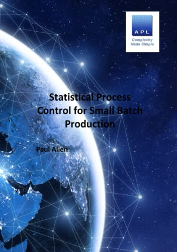 Statistical Process Control  - for Small batch Production