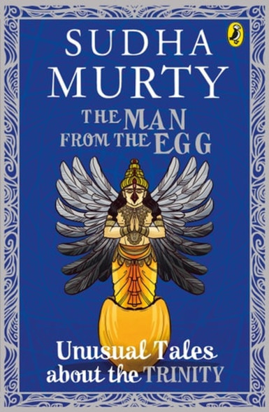 The Man from the Egg: Unusual Tales about the Trinity