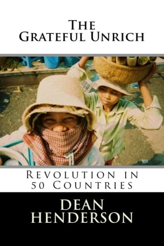 The Grateful Unrich: Revolution in 50 Countries