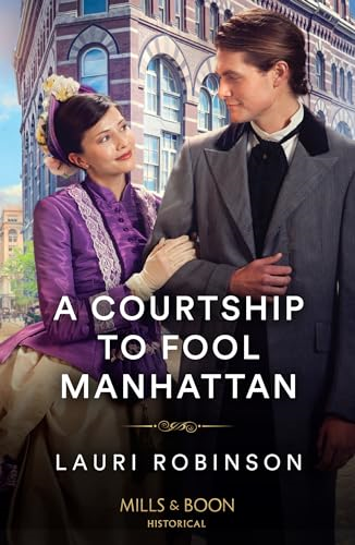 A Courtship To Fool  Manhattan (Mills & Boon  Historical)