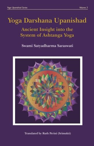 Yoga Darshana Upanishad: Ancient Insight into the System of Ashtanga Yoga (Yoga Upanishad)