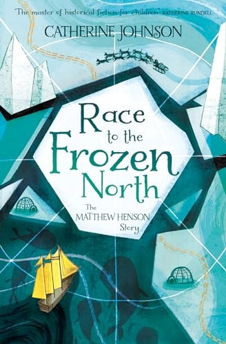 Race to the Frozen North: The Matthew Henson Story