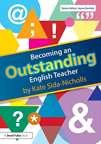 Becoming an OutstandingEnglish Teacher (Becoming anOutstanding Teacher)