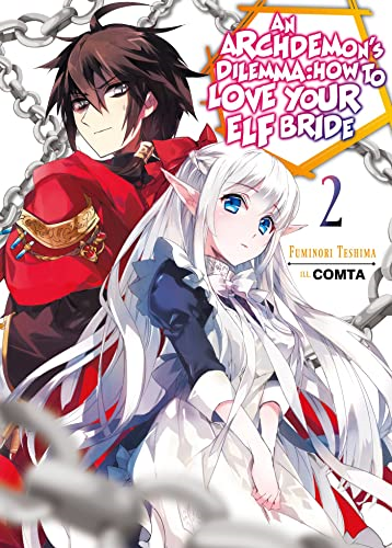 An Archdemon's Dilemma: How to Love Your Elf Bride: Volume 2 (An Archdemon's Dilemma: How to Love Your Elf Bride (light novel))