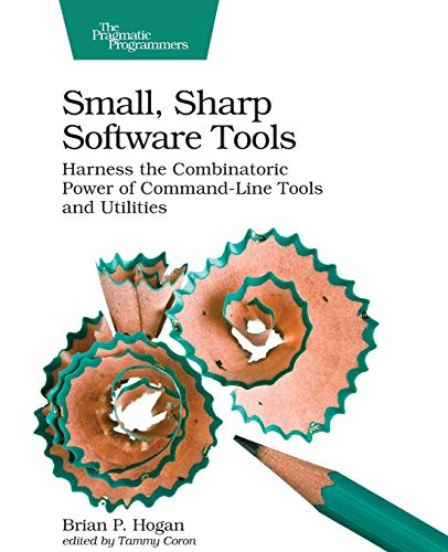 Small, Sharp, Software Tools: Harness the Combinatoric Power of Command-Line Tools and Utilities