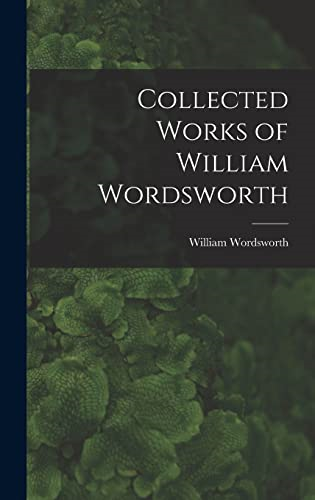 Collected Works of William  Wordsworth