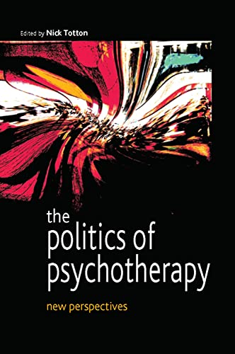 The Politics of Psychotherapy: New Perspectives