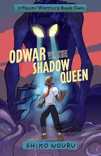 Odwar vs. the Shadow Queen (Intasimi Warriors The)