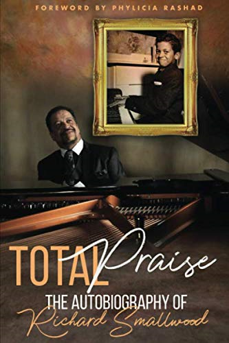 Total Praise - the Autobiography of Richard Smallwood