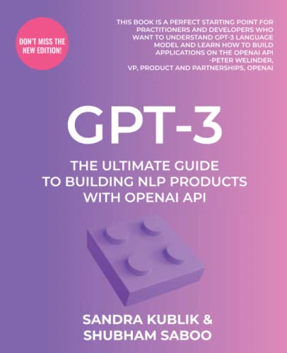 Gpt-3: The Ultimate Guide To Building NLP Products With OpenAI API