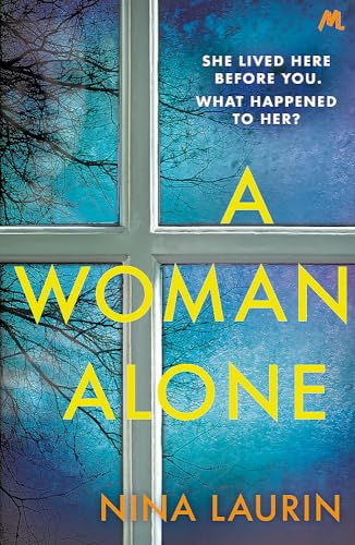 A Woman Alone: A gripping and intense psychological thriller coming in 2020