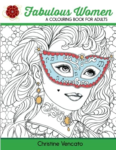 Fabulous Women: A Colouring Book for Adults: Lovely Ladies at Work and Leisure