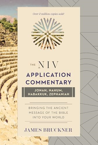Jonah, Nahum, Habakkuk, Zephaniah (NIV Application Commentary S.) (NIV Application Commentary)