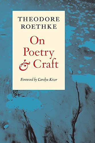On Poetry and Craft: Selected Prose (Writing Re:Writing)
