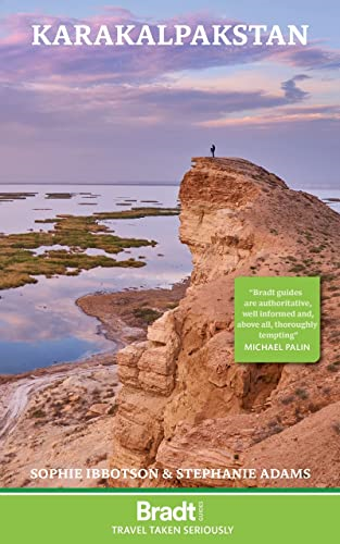 Karakalpakstan (Bradt Travel Guides)