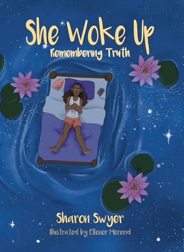 She Woke Up: Remembering Truth