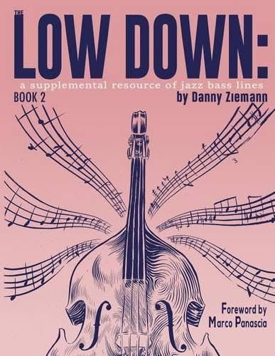 The Low Down Book 2: A Supplemental Resource of Jazz Bass Lines (The Low Down)