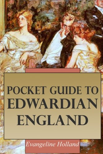 Pocket Guide to Edwardian England