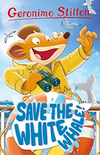 Geronimo Stilton: Save the White Whale (Geronimo Stilton - Series 5)