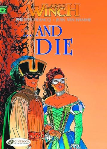 Largo Winch Vol.6: ...And Die