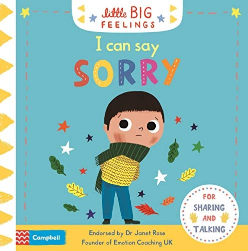 I Can Say Sorry (Campbell Little Big Feelings) [Board book]