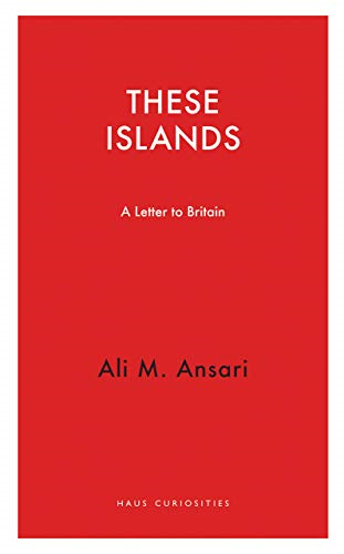 These Islands: A Letter To Britain