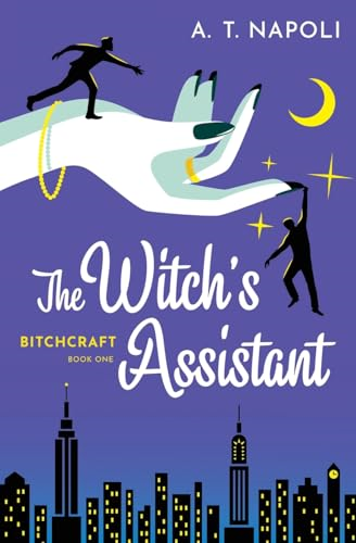 The Witch's Assistant: A Supernatural Romantic Comedy (b*tchcraft)