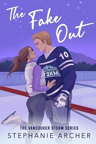 The Fake Out: Vancouver Storm Book Two