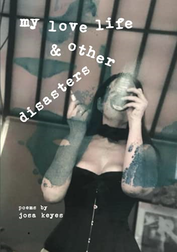My Love Life and Other Disasters: Poems