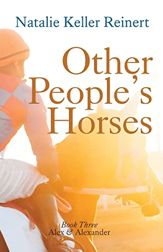 Other People's Horses (Alex & Alexander: Book Three
