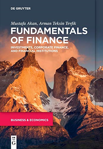 Fundamentals of Finance: Investments, Corporate Finance, and Financial Institutions