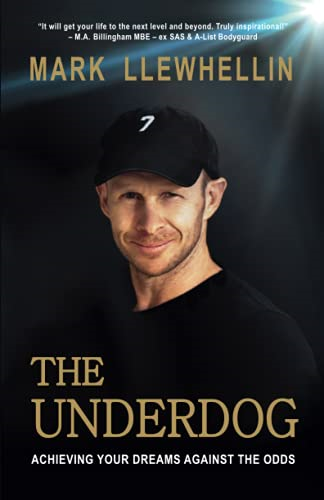 The Underdog: Achieving Your Dreams Against The Odds