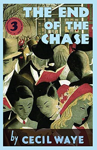 The End of the Chase: A  - 'Perrins, Private  - Investigators' Mystery  - ('Perrins, Private  - Investigators' Mysteries  - The)