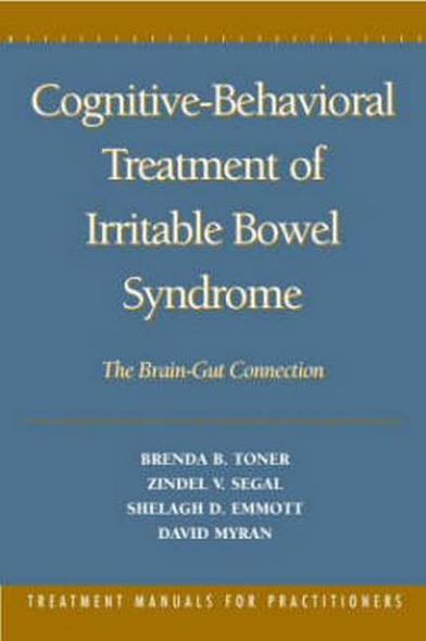 Cognitive-behavioral Treatment of Irritable Bowel Syndrome: The Brain-gut Connection (Treatment Manuals for Practitioners)