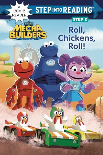 Roll, Chickens, Roll! (Sesame Street Mecha Builders) (Step into Reading)