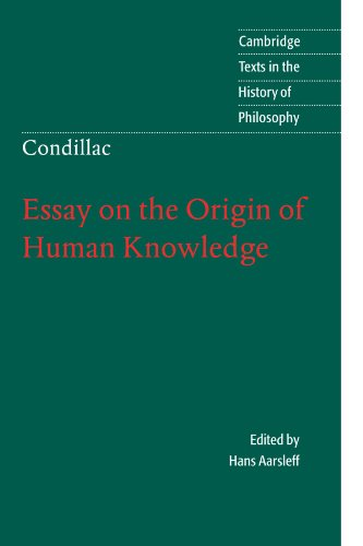 Condillac: Essay on the Origin of Human Knowledge (Cambridge Texts in the History of Philosophy)