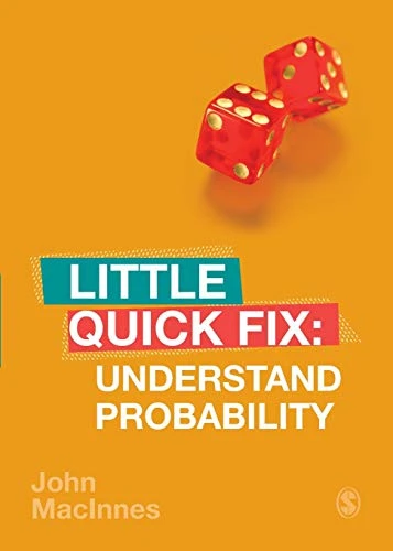 Understand Probability: Little Quick Fix (Little Quick Fix)