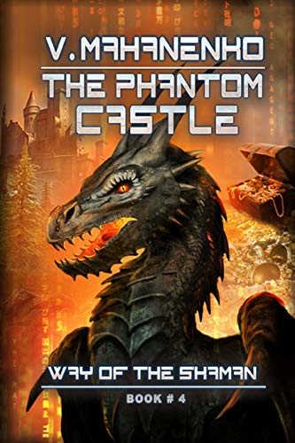 The Phantom Castle (The Way of the Shaman: Book #4) (Way of the Shaman)