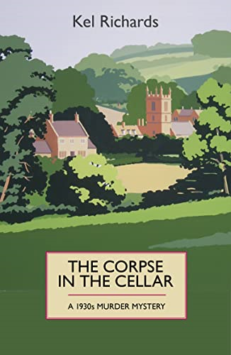 The Corpse in the Cellar: A 1930s Murder Mystery (1930s Murder Mystery 1)