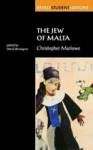 The Jew of Malta (Revels Student Editions)