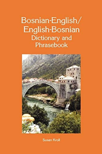 Bosnian-English, English-Bosnian Dictionary and Phrasebook (Hippocrene Dictionaries & Phrasebooks)