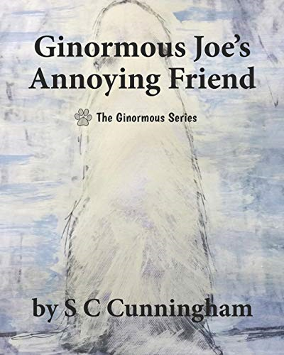 Ginormous Joe's Annoying Friend (The Ginormous)