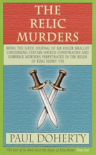 The Relic Murders (Tudor Whodunnits Featuring Roger Shallot)