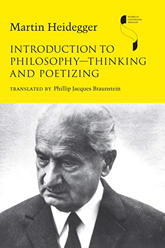 Introduction to PhilosophyThinking and Poetizing (Studies in Continental Thought)